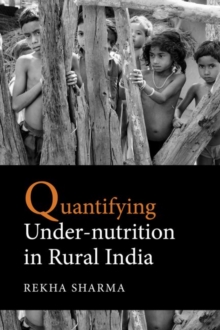 Image for Quantifying Under-nutrition in Rural India