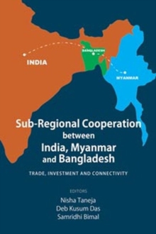 Image for Sub-Regional Cooperation between India, Myanmar and Bangladesh