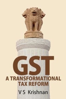 Image for GST: A Transformational Tax Reform
