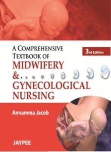 Image for A Comprehensive Textbook of Midwifery and Gynecological Nursing, Third Edition