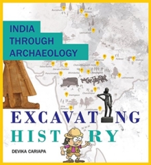 Image for India Through Archaeology Excavating History