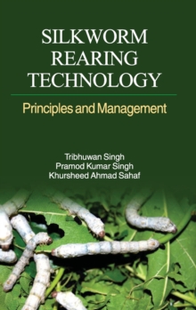 Image for Silkworm Rearing Technology : Principles and Management