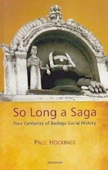 Image for So Long a Saga : Four Centuries of Badaga Social Histor