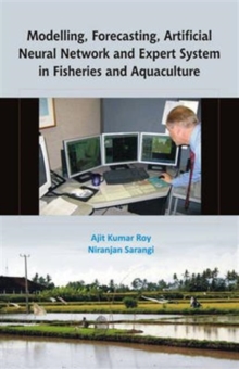 Modelling Forecasting Artificial Neural Network and Expert System in Fisheries and Aquaculture