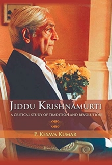 Image for Jiddu Krishnamurti (A Critical Study Of Tradition And Revolution