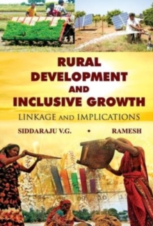 Image for Rural Development And Inclusive Growth Linkage And Implications