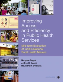 Image for Improving access and efficiency in public health services: mid-term evaluation of India's national rural health mission