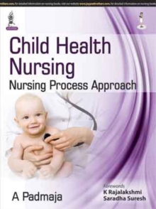 Child Health Nursing: Nursing Process Approach