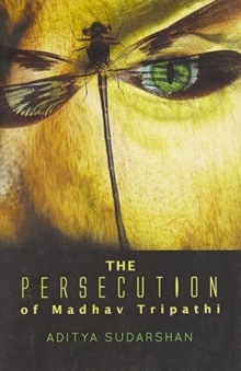 Image for The Persecution of Madhav Tripathi