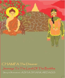 Image for CHAMPA The Dreamer Journeys To The Land Of the Buddha