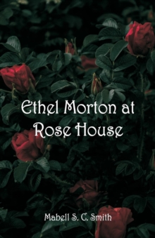 Image for Ethel Morton at Rose House