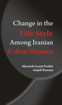 Image for Change in the Lifestyle Among Iranian Urban Women A Case Study of Tonekabon, Iran
