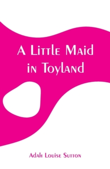 Image for A Little Maid in Toyland