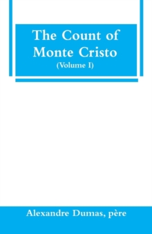 Image for The Count of Monte Cristo (Volume I)
