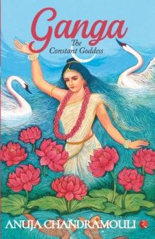 Image for Ganga  : the constant goddess