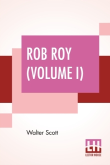 Image for Rob Roy (Volume I) : With Introductory Essay And Notes By Andrew Lang