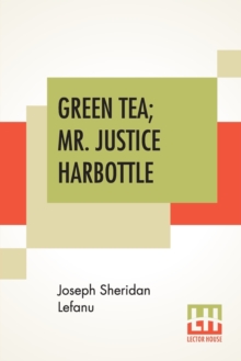 Image for Green Tea; Mr. Justice Harbottle