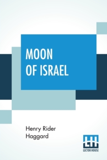 Image for Moon Of Israel : A Tale Of The Exodus