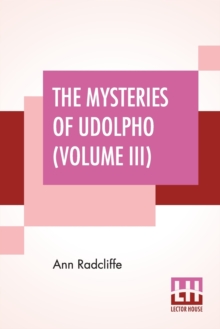 Image for The Mysteries Of Udolpho (Volume III)