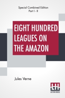 Image for Eight Hundred Leagues On The Amazon (Complete)