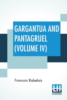 Image for Gargantua And Pantagruel (Volume IV)