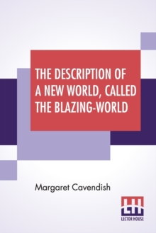 Image for The Description Of A New World, Called The Blazing-World