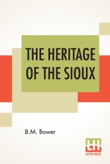 Image for The Heritage Of The Sioux