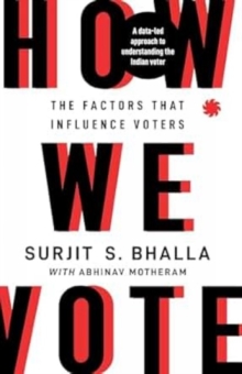 How We Vote: The Factors that Influence Voters