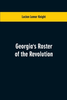 Image for Georgia's Roster of the Revolution