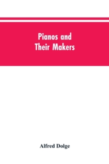 Image for Pianos and their makers