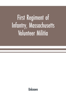 Image for First Regiment of Infantry, Massachusetts Volunteer Militia