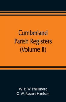 Image for Cumberland parish registers (Volume II)