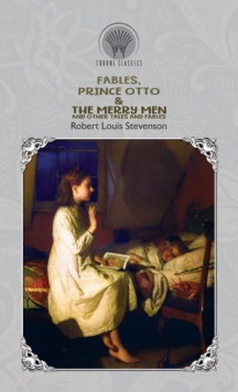 Image for Fables, Prince Otto & The Merry Men and Other Tales and Fables