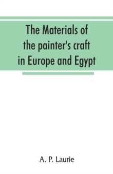 materials of the painter's craft in Europe and Egypt