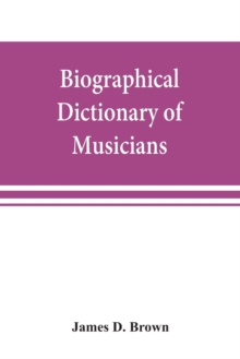 Image for Biographical dictionary of musicians