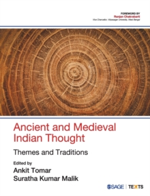 Ancient and Medieval Indian Thought: Themes and Traditions