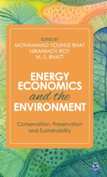 Energy Economics and the Environment: Conservation, Preservation and Sustainability