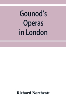 Image for Gounod's operas in London
