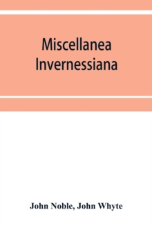 Image for Miscellanea invernessiana