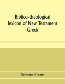 Image for Biblico-theological lexicon of New Testament Greek