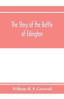 Image for The story of the Battle of Edington