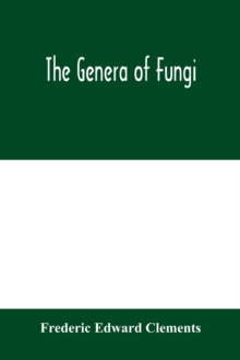 Image for The genera of Fungi