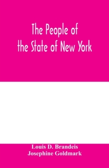 Image for The people of the State of New York, respondent, against Charles Schweinler Press, a corporation, defendant-appellant. A summary of facts of knowledge submitted on behalf of the people