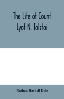 Image for The life of Count Lyof N. Tolstoi¨