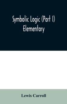 Image for Symbolic logic (Part I) Elementary