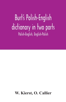 Image for Burt's Polish-English dictionary in two parts : Polish-English, English-Polish