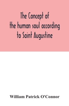 Image for The concept of the human soul according to Saint Augustine