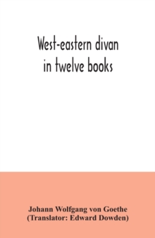 Image for West-eastern divan : in twelve books