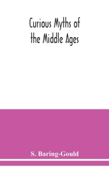 Image for Curious myths of the Middle Ages