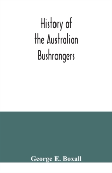 Image for History of the Australian bushrangers